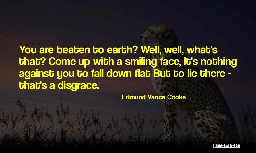 Come Down To Earth Quotes By Edmund Vance Cooke