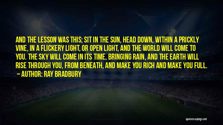 Come Down To Earth Quotes By Ray Bradbury