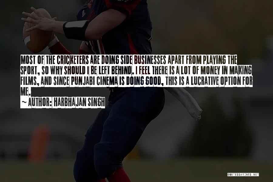 Come From Behind Sports Quotes By Harbhajan Singh