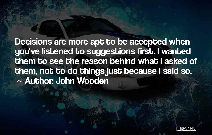 Come From Behind Sports Quotes By John Wooden