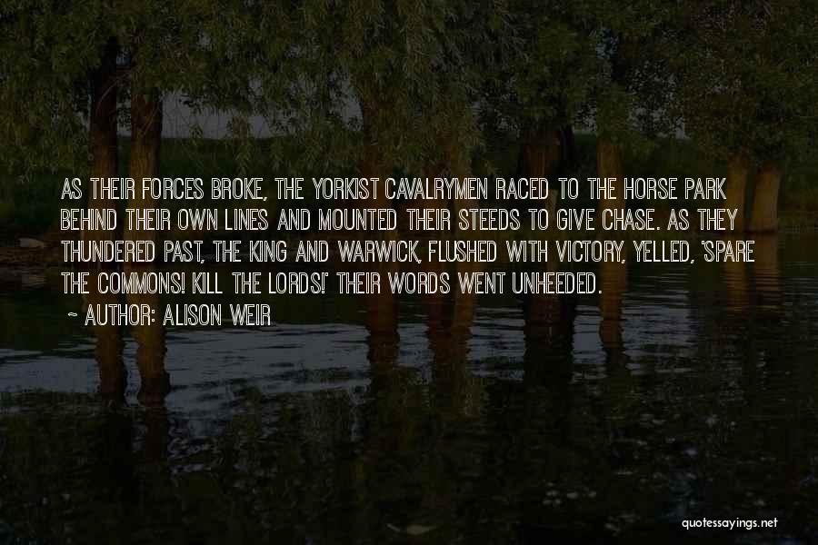 Come From Behind Victory Quotes By Alison Weir