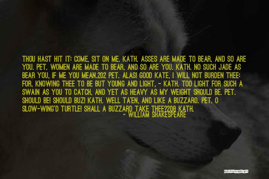 Come He Slow Quotes By William Shakespeare Come He Slow Quotes By William Shakespeare