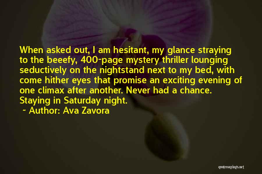 Come Hither Quotes By Ava Zavora