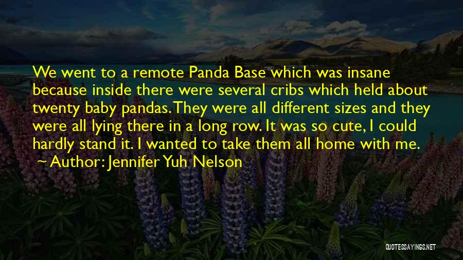Come Home Baby Quotes By Jennifer Yuh Nelson Come Home Baby Quotes By Jennifer Yuh Nelson