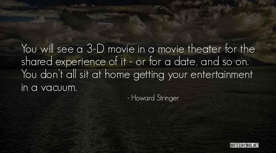 Come Home Movie Quotes By Howard Stringer