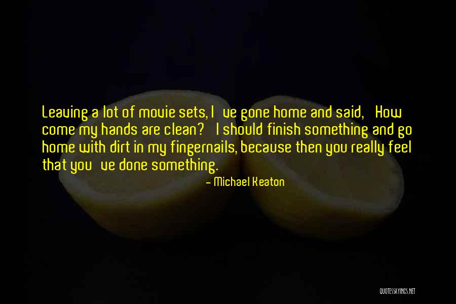 Come Home Movie Quotes By Michael Keaton Come Home Movie Quotes By Michael Keaton