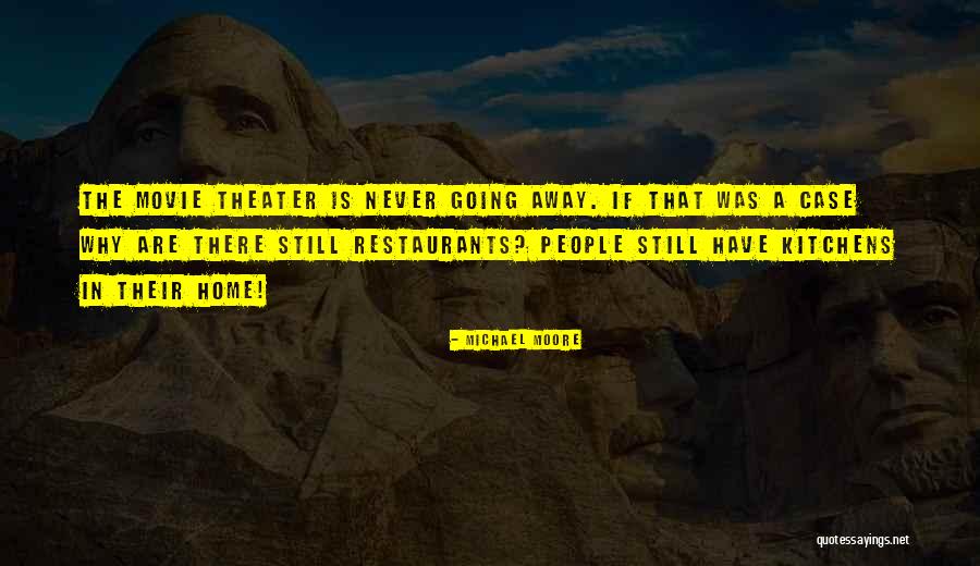 Come Home Movie Quotes By Michael Moore Come Home Movie Quotes By Michael Moore