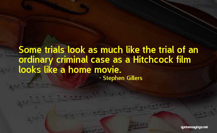 Come Home Movie Quotes By Stephen Gillers Come Home Movie Quotes By Stephen Gillers