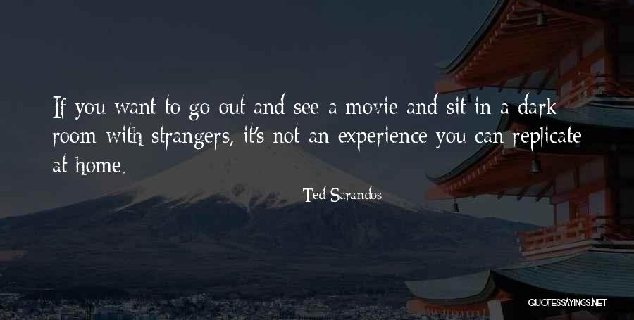 Come Home Movie Quotes By Ted Sarandos Come Home Movie Quotes By Ted Sarandos