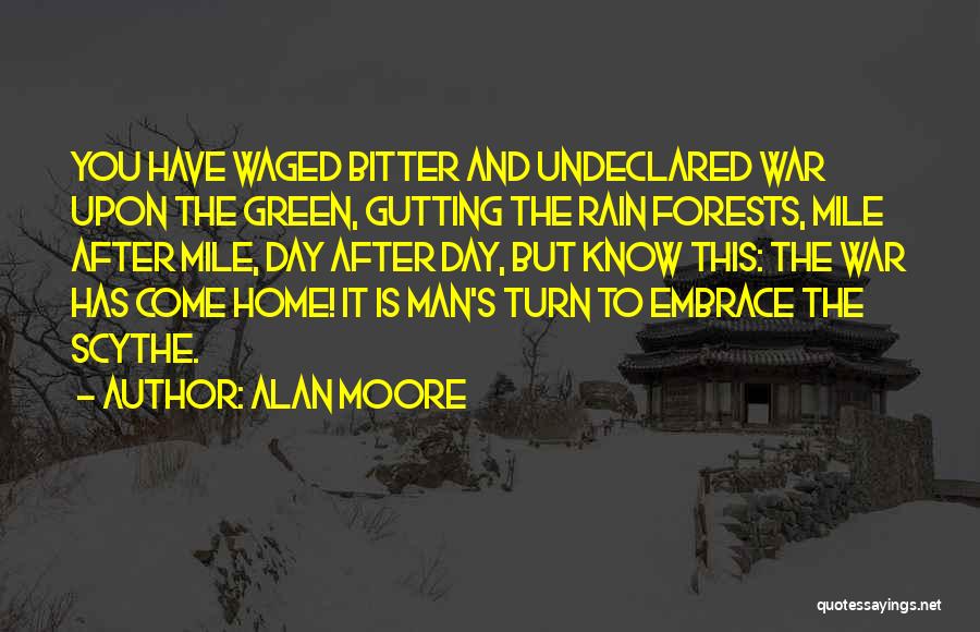 Come Home Quotes By Alan Moore