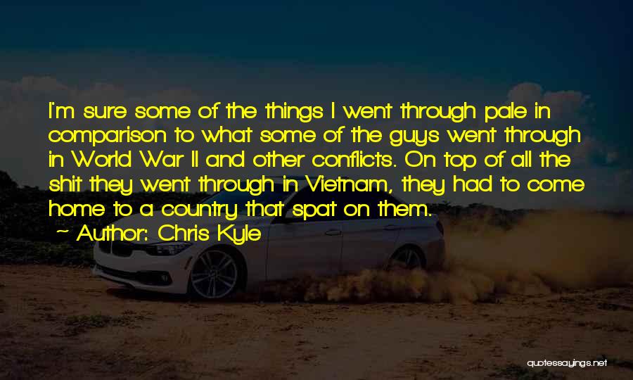 Come Home Quotes By Chris Kyle