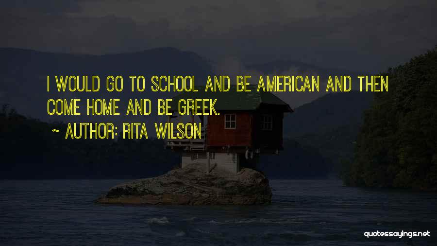 Come Home Quotes By Rita Wilson