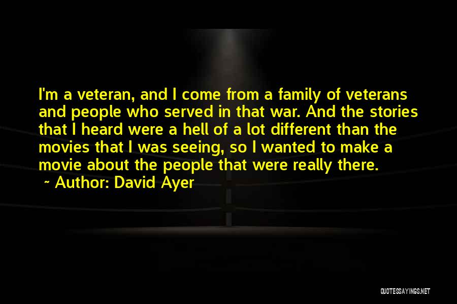 Come In Movie Quotes By David Ayer