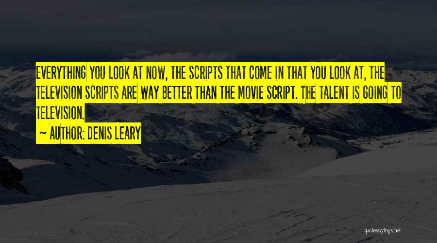 Come In Movie Quotes By Denis Leary