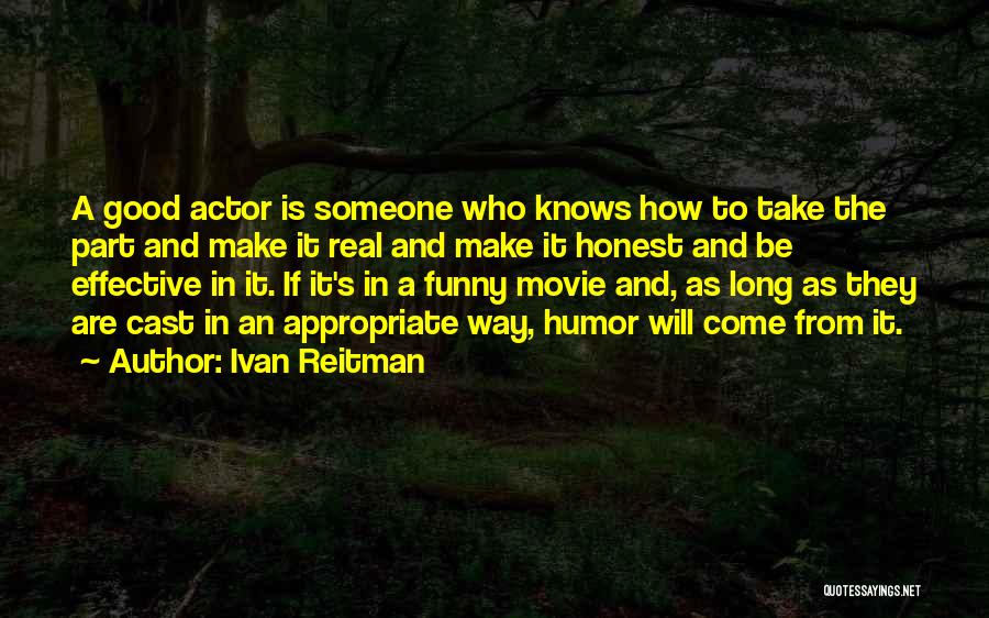 Come In Movie Quotes By Ivan Reitman