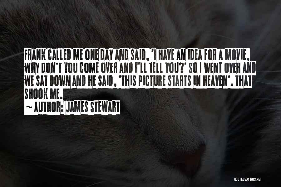 Come In Movie Quotes By James Stewart