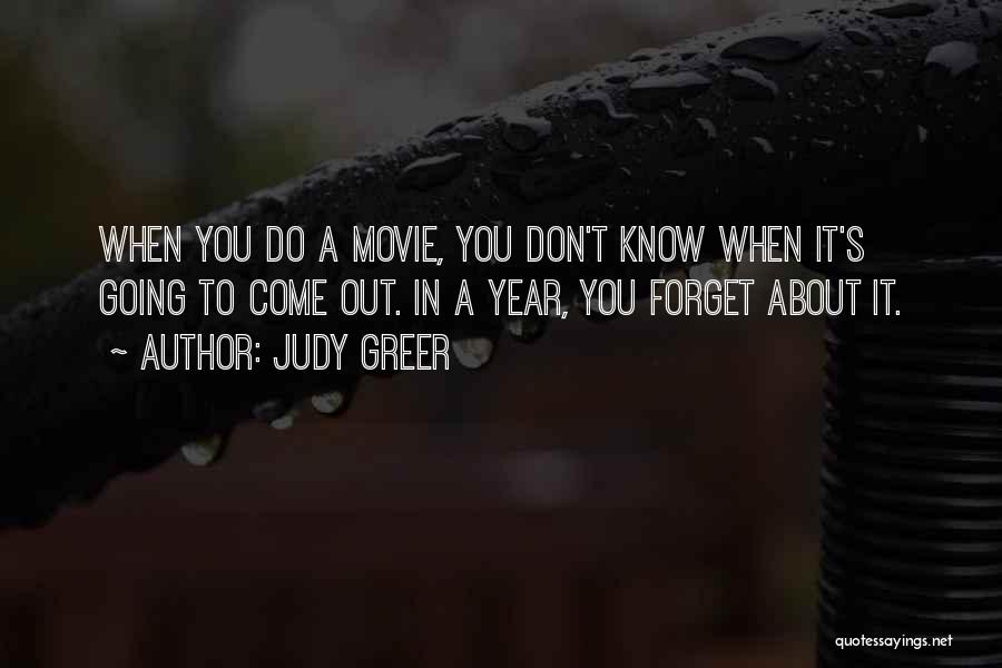 Come In Movie Quotes By Judy Greer