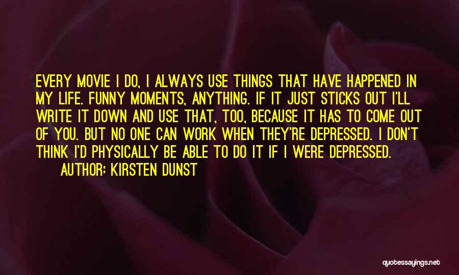 Come In Movie Quotes By Kirsten Dunst