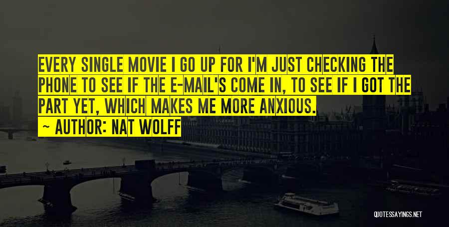 Come In Movie Quotes By Nat Wolff