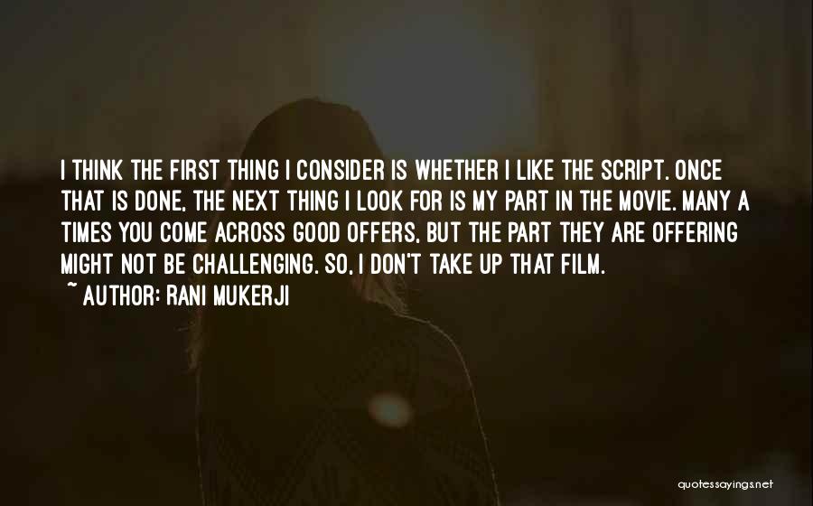 Come In Movie Quotes By Rani Mukerji