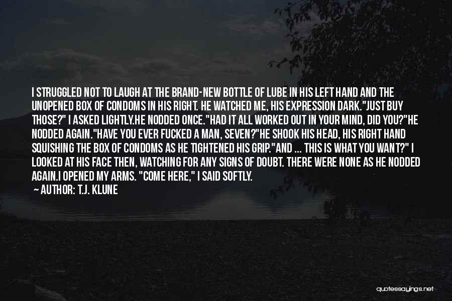 Come In My Arms Quotes By T.J. Klune