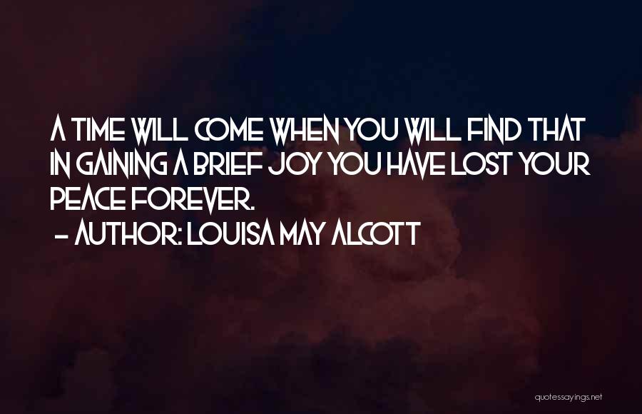 Come In Peace Quotes By Louisa May Alcott