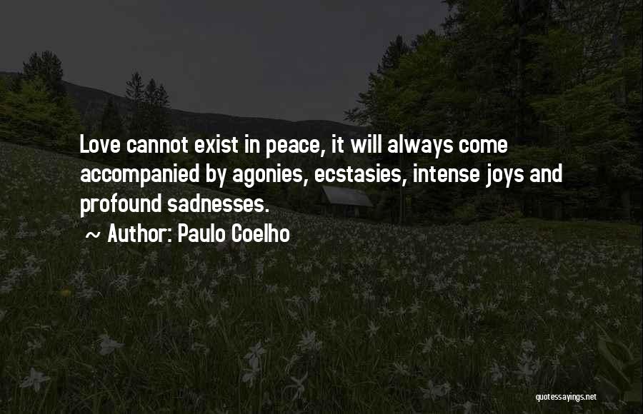 Come In Peace Quotes By Paulo Coelho