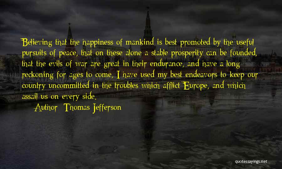 Come In Peace Quotes By Thomas Jefferson