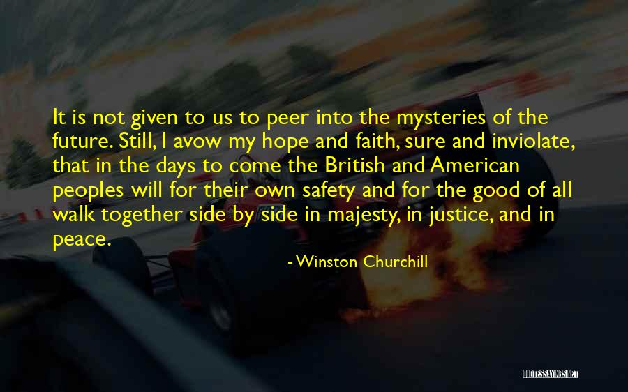 Come In Peace Quotes By Winston Churchill