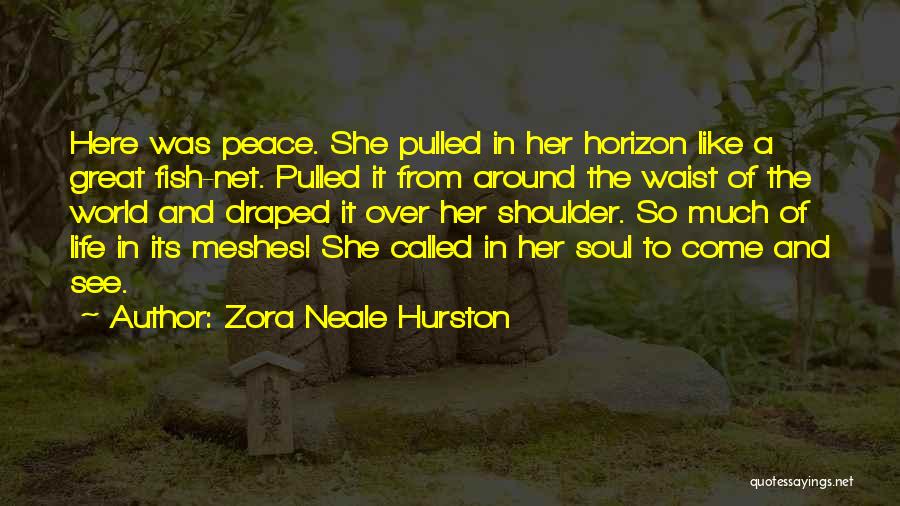 Come In Peace Quotes By Zora Neale Hurston