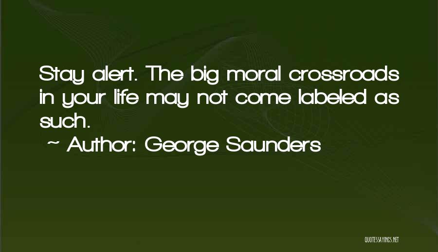 Come In Quotes By George Saunders