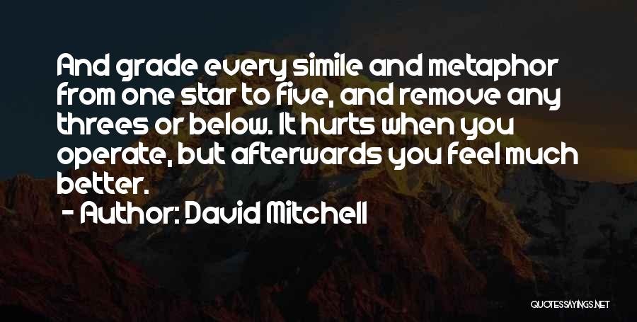 Come In Threes Quotes By David Mitchell