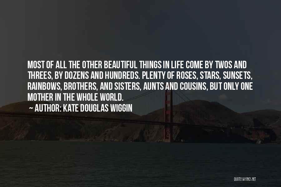 Come In Threes Quotes By Kate Douglas Wiggin