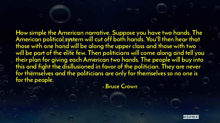 Come Into America Quotes By Bruce Crown Come Into America Quotes By Bruce Crown