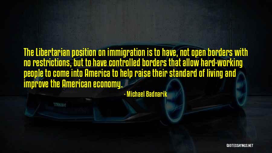 Come Into America Quotes By Michael Badnarik Come Into America Quotes By Michael Badnarik