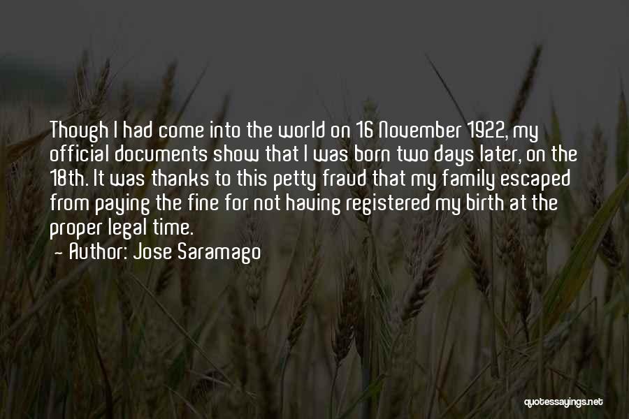 Come Into My World Quotes By Jose Saramago