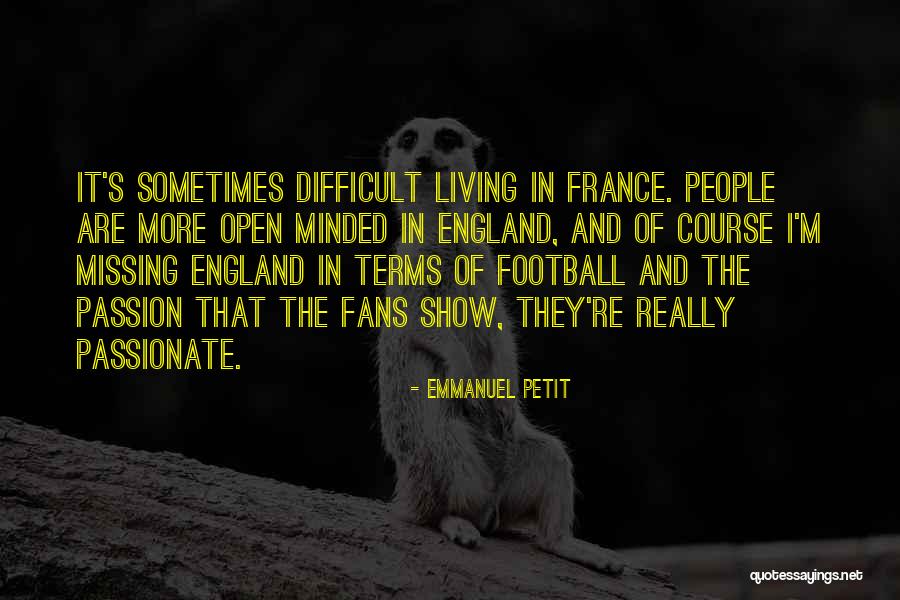 Come On England Football Quotes By Emmanuel Petit