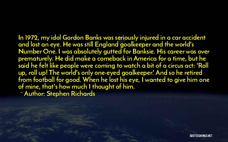 Come On England Football Quotes By Stephen Richards