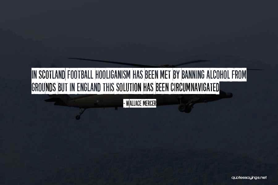 Come On England Football Quotes By Wallace Mercer