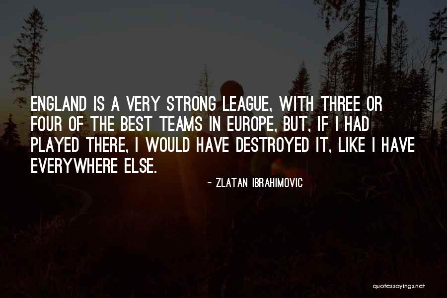 Come On England Football Quotes By Zlatan Ibrahimovic