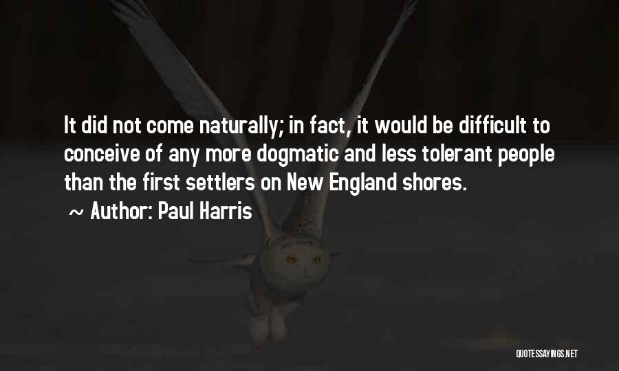 Come On England Quotes By Paul Harris