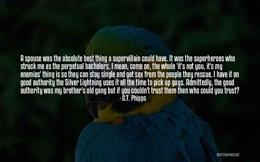 Come On Guys Quotes By C.T. Phipps Come On Guys Quotes By C.T. Phipps