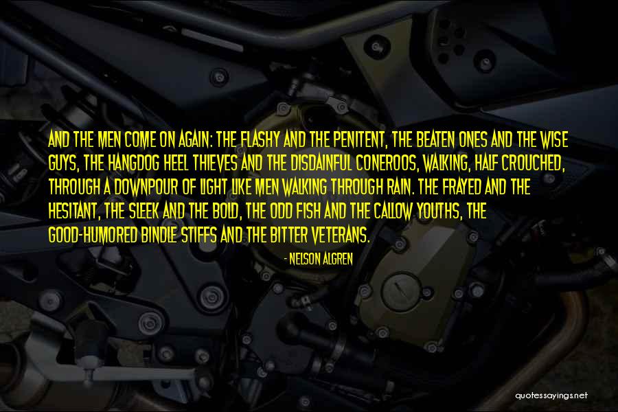 Come On Guys Quotes By Nelson Algren Come On Guys Quotes By Nelson Algren
