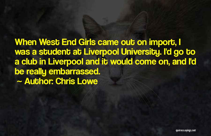 Come On Liverpool Quotes By Chris Lowe