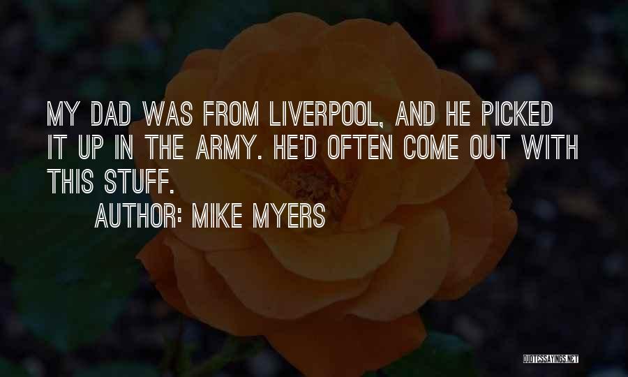 Come On Liverpool Quotes By Mike Myers