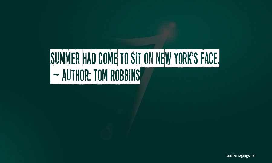 Come On Summer Quotes By Tom Robbins