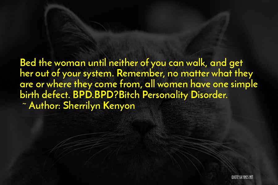 Come One Come All Quotes By Sherrilyn Kenyon