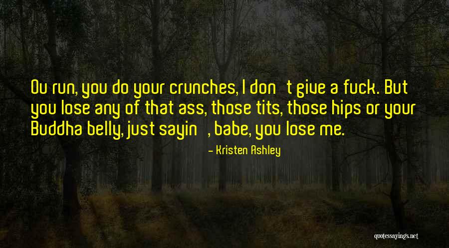 Come Ou Quotes By Kristen Ashley