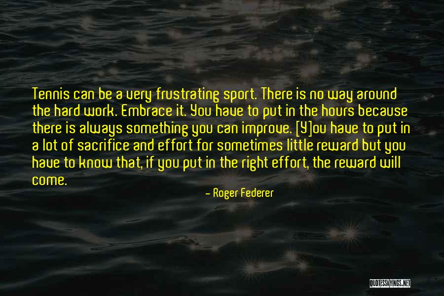 Come Ou Quotes By Roger Federer