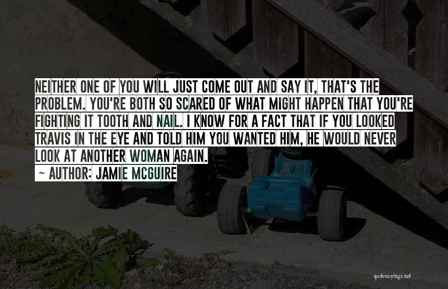 Come Out Fighting Quotes By Jamie McGuire